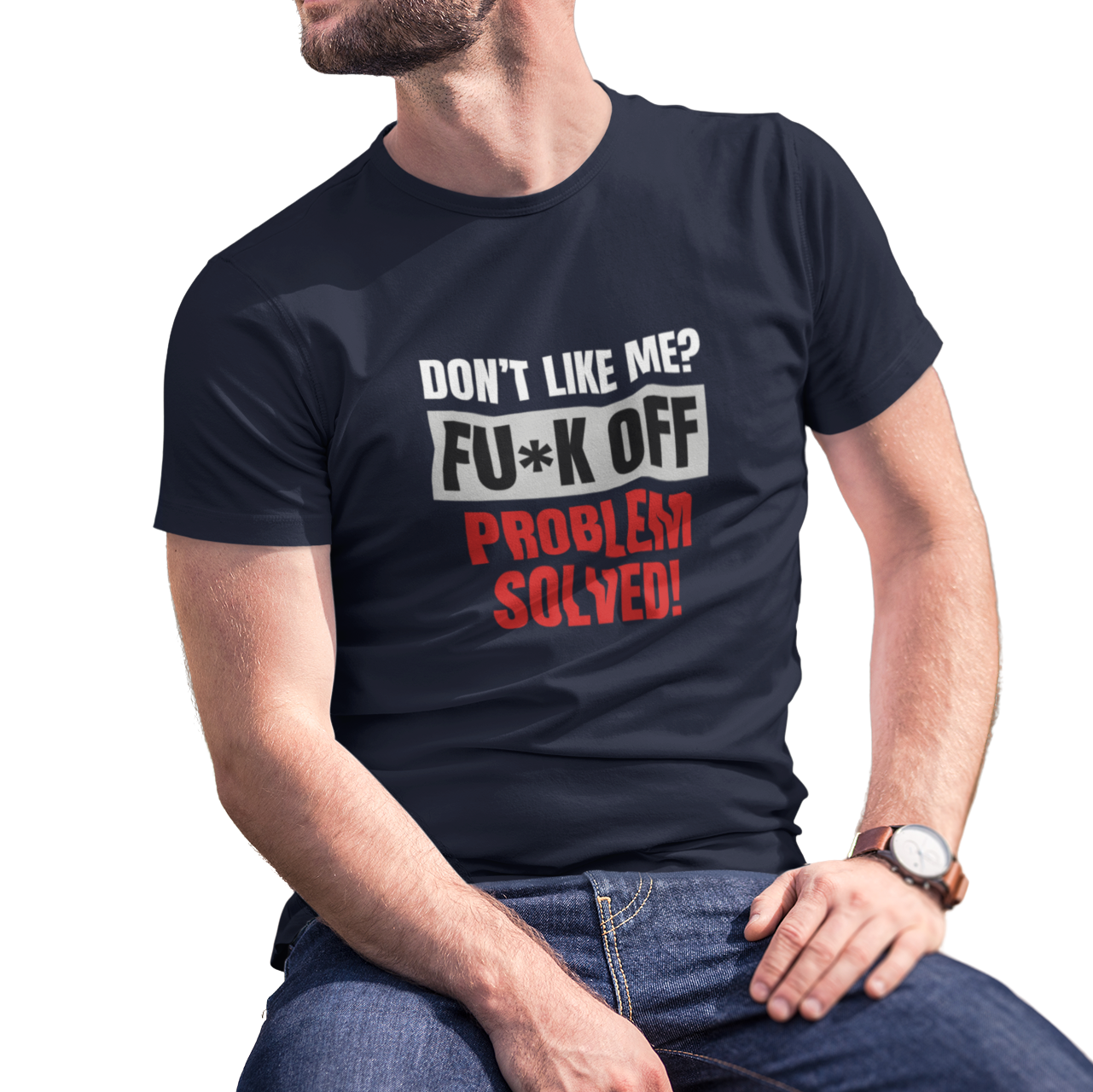 Buy navy Dont Like Me? Fuck off Male T-Shirt