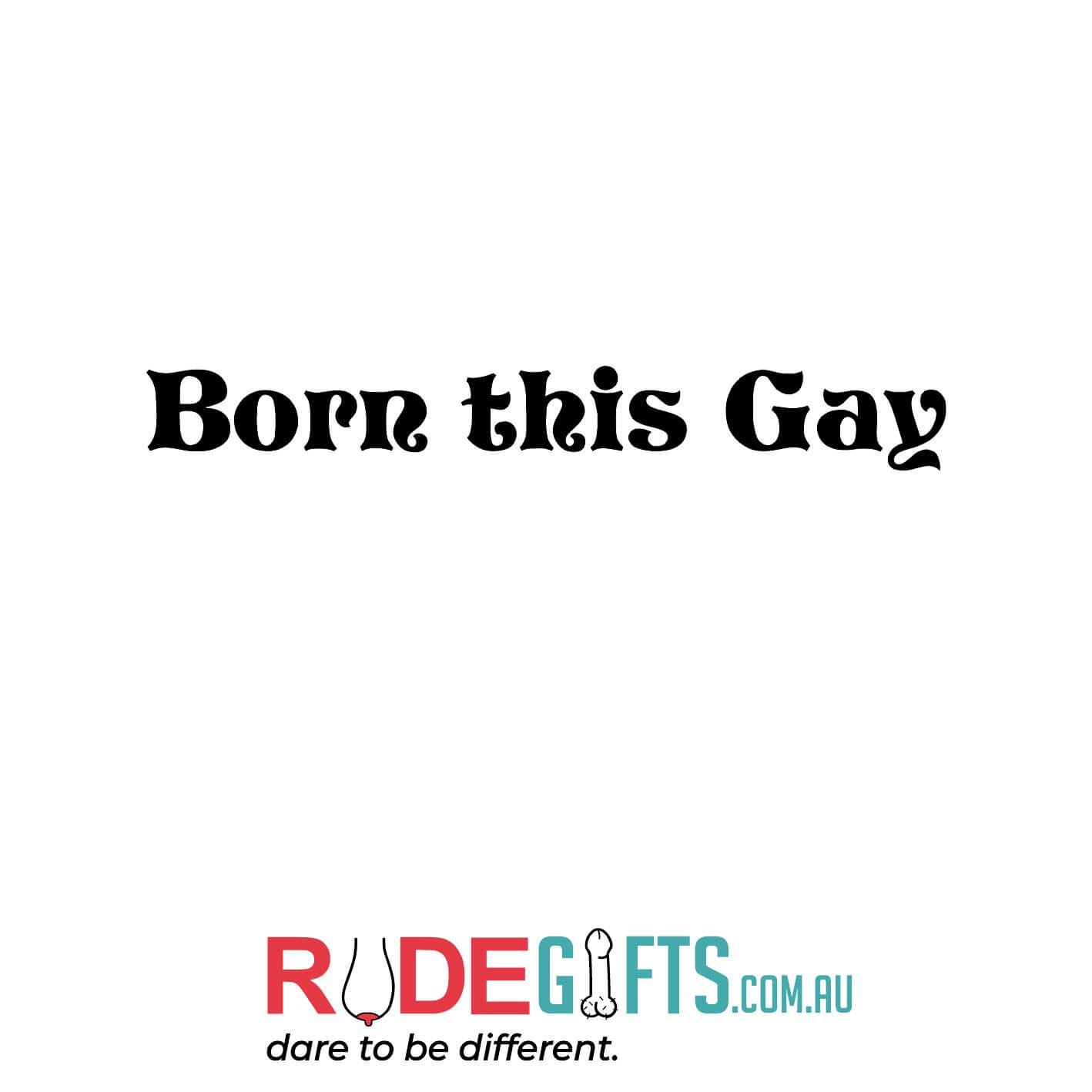 Born this gay - 0