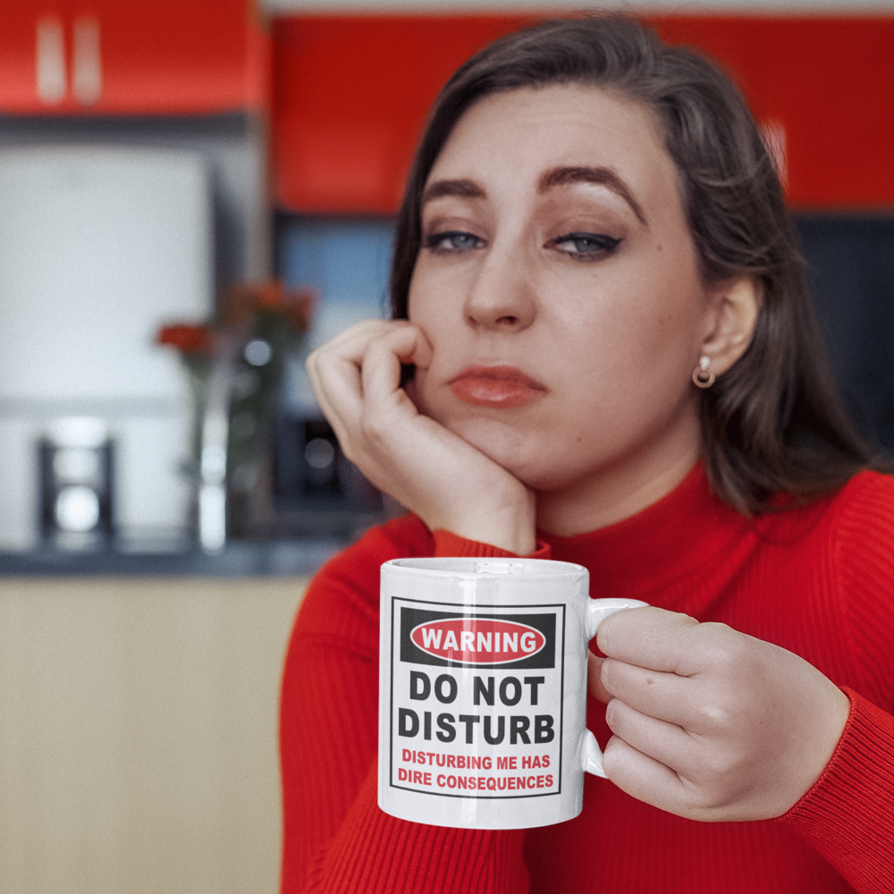 Warning Do Not Disturb Coffee Mug