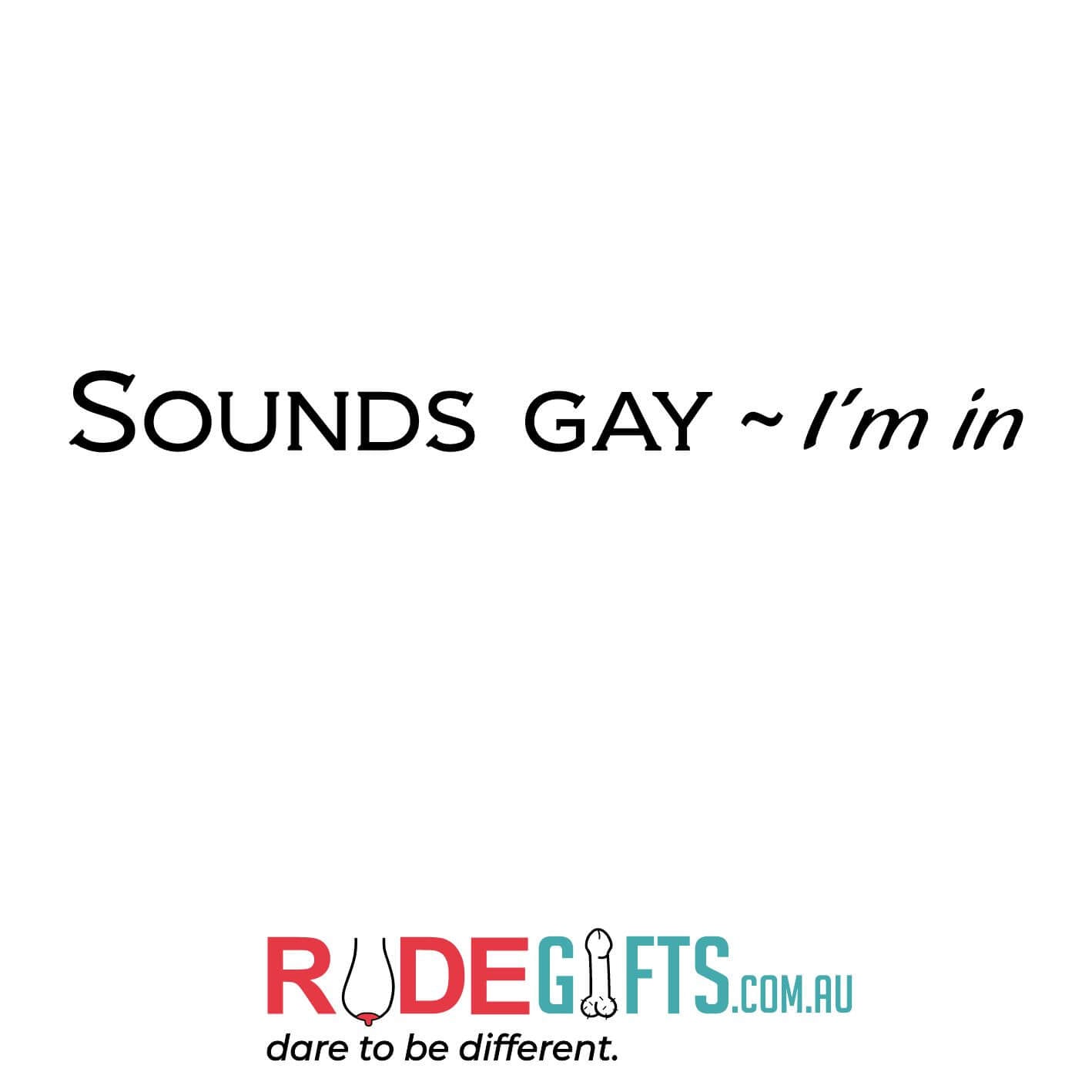 Sounds gay ~ I'm in - 0