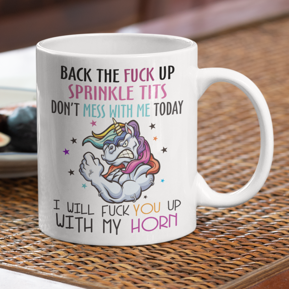 Back The Fuck Up Sprinkle Tits Coffee Mug