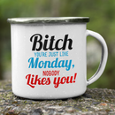 Bitch Nobody Likes You Coffee Mug-20