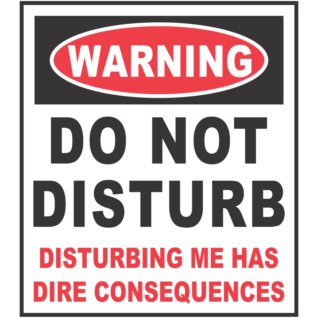 Warning Do Not Disturb Coffee Mug - 0