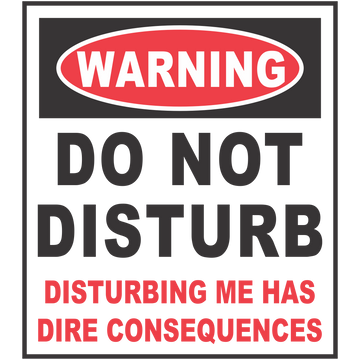 Warning Do Not Disturb Coffee Mug - 0