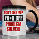 Don't like me? FUCK OFF Coffee Mug-15