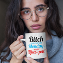 Bitch Nobody Likes You Coffee Mug-1