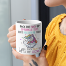 Back The Fuck Up Sprinkle Tits Coffee Mug-3