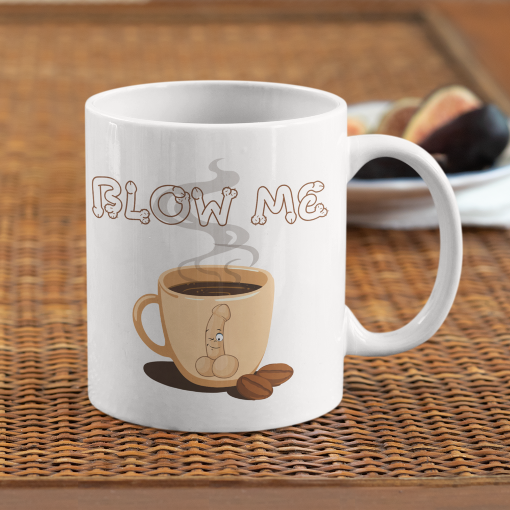 Blow Me Coffee Mug