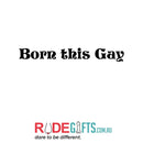 Born this gay-2
