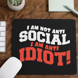 Anti Idiot Mouse Mat