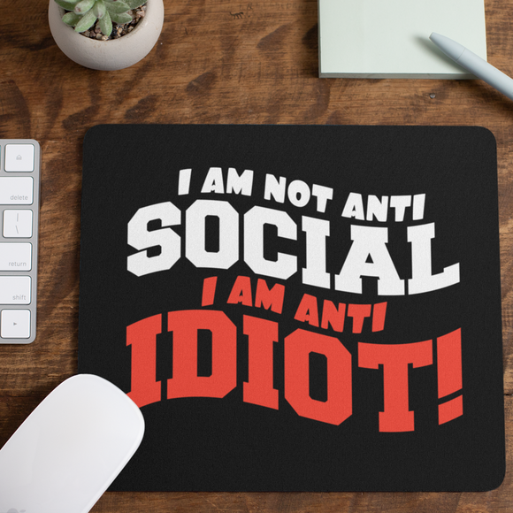 Anti Idiot Mouse Mat