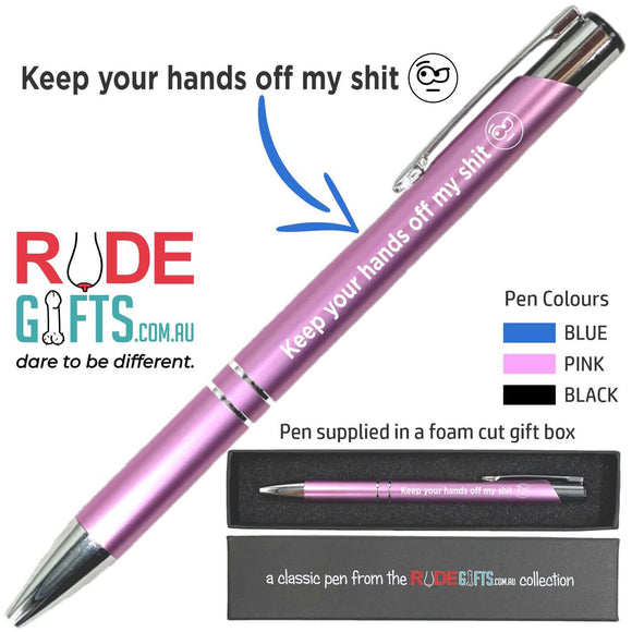 Keep your hands off my shit