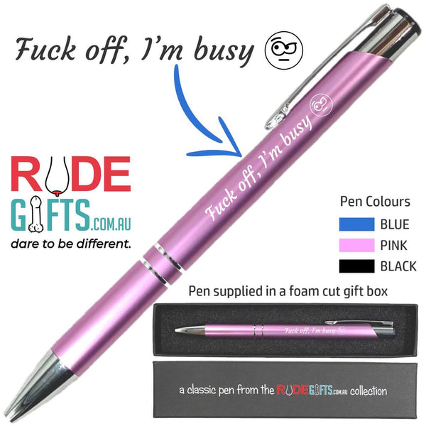 Fuck Off, I'm Busy Pen