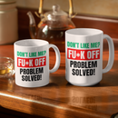 Don't like me? FUCK OFF Coffee Mug-21