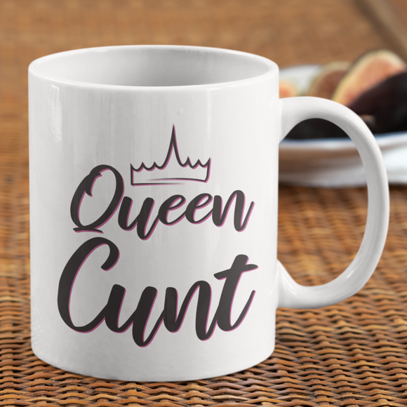 Queen Cunt Coffee Mug