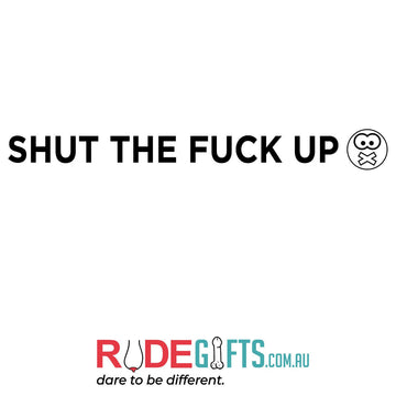 Shut the fuck up - 0